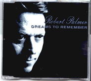 Robert Palmer - Dreams To Remember