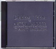 Dreem Teem Vs Artful Dodger - It Ain't Enough