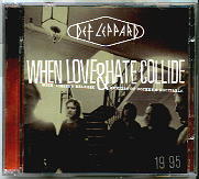 Def Leppard - When Love & Hate Collide (Euro Edition)