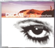 Chicane - Lost You Somewhere