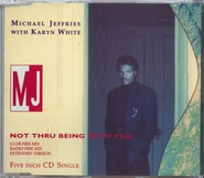 Michael Jeffries With Karyn White - Not Thru Being With You