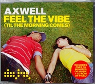 Axwell - Feel The Vibe (Till The Morning Comes)