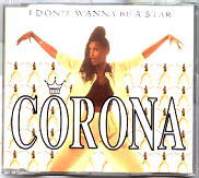 Corona - I Don't Wanna Be A Star