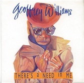 Geoffrey Williams - There's A Need In Me