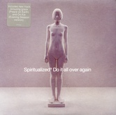 Spiritualized - Do It All Over Again CD1