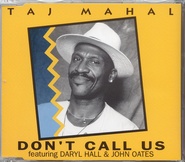 Taj Mahal Feat. Hall & Oates - Don't Call Us