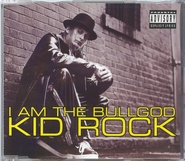 Kid Rock - I Am The Bullgod