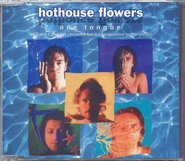 Hothouse Flowers - One Tongue CD 2