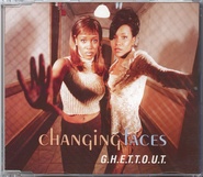 Changing Faces - G.H.E.T.T.O.U.T