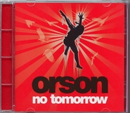 Orson - No Tomorrow