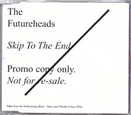 The Futureheads - Skip To The End