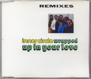 Inner Circle - Wrapped Up In Your Love Remixes