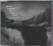 Doves - Caught By The River