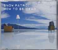 Snow Patrol - How To Be Dead