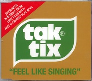 Tak Tix - Feel Like Singing