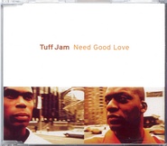 Tuff Jam - Need Good Love