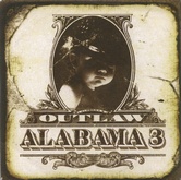 Alabama 3 - Outlaw