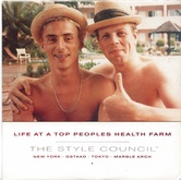 Style Council - Life At A Top People's Health Farm 