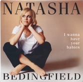 Natasha Bedingfield - I Wanna Have Your Babies