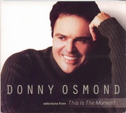 Donny Osmond - Selections From This Is The Moment