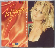 Tatjana - Don't You Want Me Baby