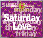 Illegal Motion - Saturday Love
