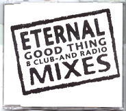 Eternal - Good Thing - The Remixes