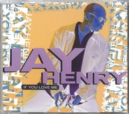 Jay Henry - If You Love Me