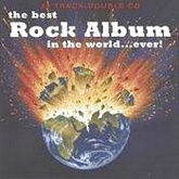The Best Rock Album In The World Ever - Various Artists