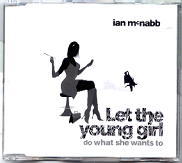 Ian McNabb - Let The Young Girl Do What She Wants To