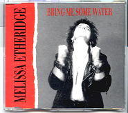 Melissa Etheridge - Bring Me Some Water