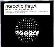 Narcotic Thrust - When The Dawn Breaks CD2