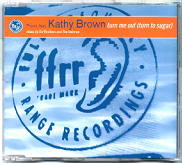 Kathy Brown - Turn Me Out