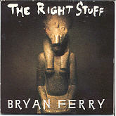 Bryan Ferry - The Right Stuff