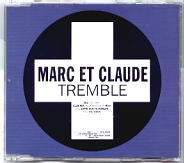 Marc Et Claude - Tremble CD1