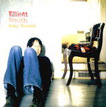 Elliott Smith - Baby Britain CD1