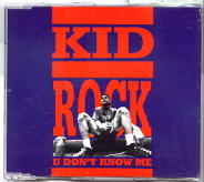 Kid Rock - U Don't Know Me