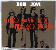 Bon Jovi - Who Says You Can't Go Home