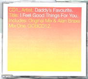 Daddy's Favourite - I Feel Good Things For You