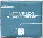 Scott And Leon - You Used To Hold Me