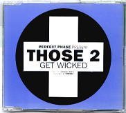 Those 2 - Get Wicked