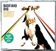 Backyard Dog - Baddest Ruffest
