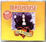 Madhouse - Like A Prayer