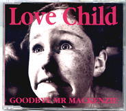 Goodbye Mr Mackenzie - Love Child