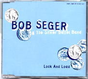 Bob Seger - Lock And Load CD2