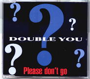 Double You - Please Don't Go