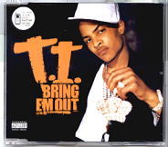 T.I. - Bring Em Out