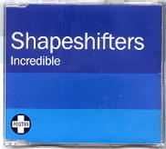 Shapeshifters - Incredible