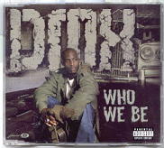 DMX - Who We Be