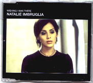 Natalie Imbruglia - Wishing I Was There CD1